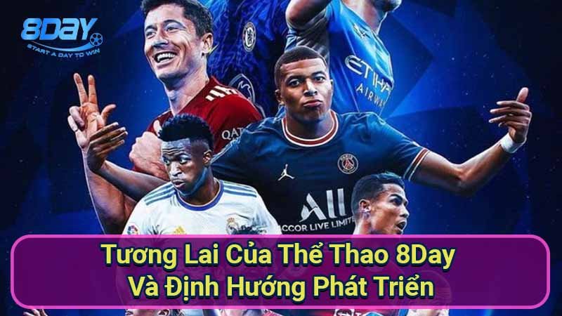 tuong-lai-cua-the-thao-8day-va-dinh-huong-phat-trien