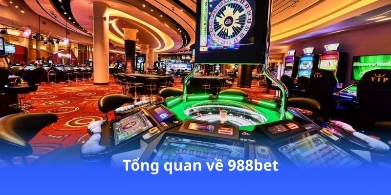 tong-quan-ve-988bet